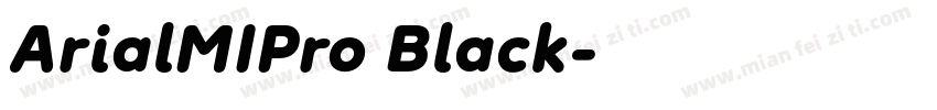 ArialMIPro Black字体转换